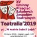 Plakat na Przegląd Zespołów Teatralnych na 29 marca 2019 w Murowanej Goślinie
