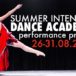 Plakat Summer intensive Dance Academy performance project 26-31.08.2019