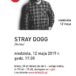 Plakat Koncert Stray Dogg, 12 maja 2019, godz. 17:00, Inkubator Artystyczny LUPA