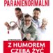 Plakat Paranienormalni, Z humorem czeba żyć