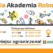 Plakat letniej akademii robotyki 2019