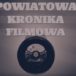 Logo filmu Powiatowa Kronika Filmowa