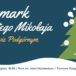 Jarmark Świętego Mikołaja w Tarnowie Podgórnym 6 grudnia 2019 godz. 18 park Jana Wojkiewicza w Tarnowei Podgórnym