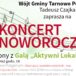 zaproszenie na koncert Noworoczny połaczony z galą Aktywni Lokalnie 11 stycznia 2020 godz. 16 w hali OSiR w Tarnowie Podgórnym