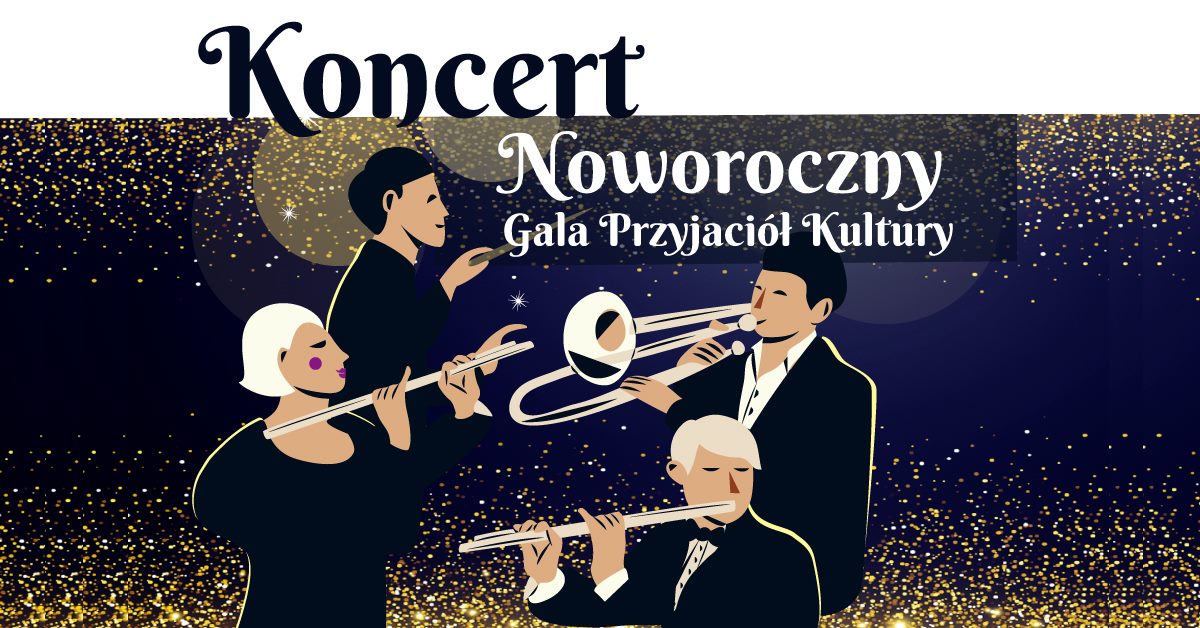 Koncert Noworoczny i Gala Przyjaciół Kultury