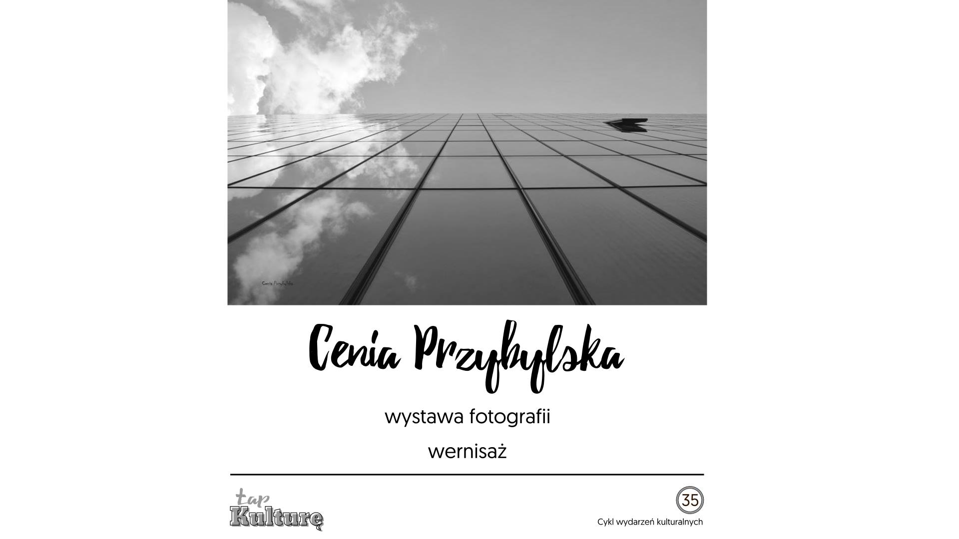 Łap Kulturę - wystawa fotografii - Cenia Przybylska
