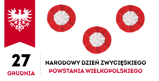 27 grudnia narodowy dzień zwycięskiego powstania wielkopolskiego