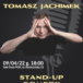 Afisz Stand Up Tomasza Jachimka