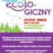 Edukacyjny festyn ECOLO-GICZNY