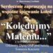 Kolędujmy Małemu