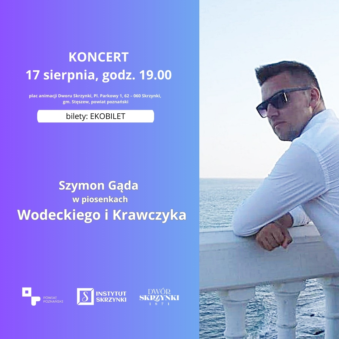 Plakat dot. koncertu Szymona Gądy w Dworze Skrzynki