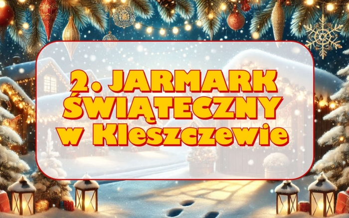 Jarmark Świąteczny w Kleszczewie